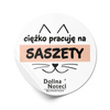 Dolina Noteci "I Work Hard" Sticker for Sachets